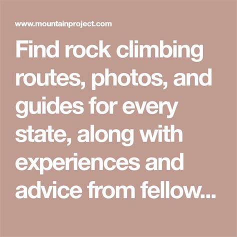 Find rock climbing routes, photos, and guides for every state, along with experiences and advice ...