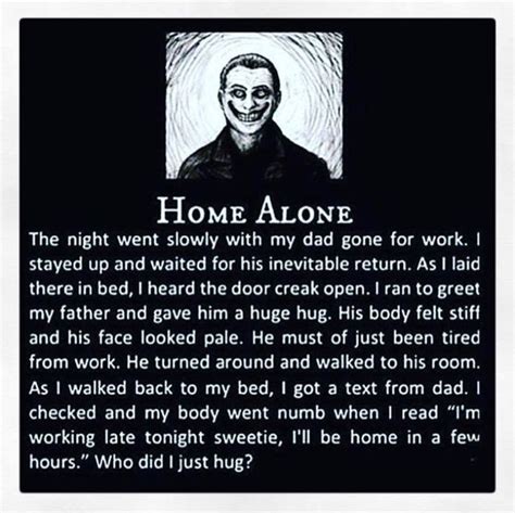 Home Alone | Scary horror stories, Scary stories, Short creepy stories