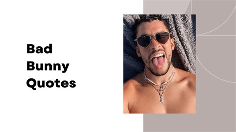 Bad Bunny Quotes. - MELTBLOGS