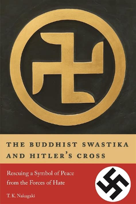 Buddhist Swastika and Hitler's Cross by T.K. Nakagaki Paperback Book ...