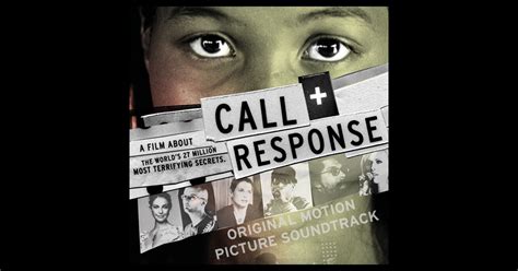 Call and Response (Original Motion Picture Soundtrack) by Various Artists on iTunes