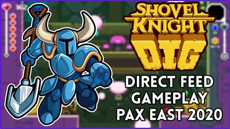 Shovel Knight Dig Gameplay (Direct Feed) – PAX East 2020 | Handsome Phantom