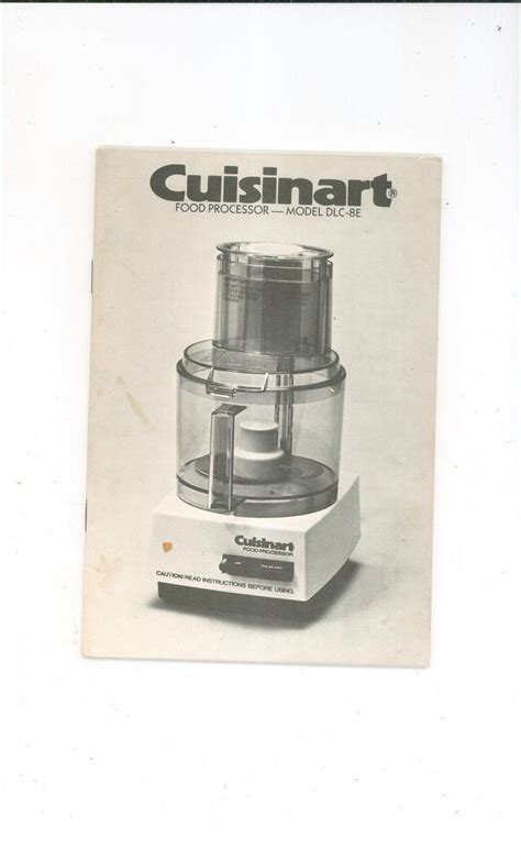 Cuisinart Model DLC 8E Instruction Manual and Recipes Cookbook Not PDF | Cuisinart food ...