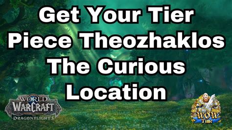 Where To Turn In Emerald Mark Of Mastery | Theozhaklos the Curious Location WoW Dragonflight ...