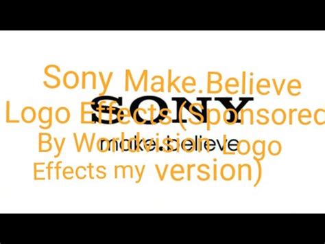 Sony Make.Believe Logo Effects (Sponsored By Worldvision Logo Effects ...