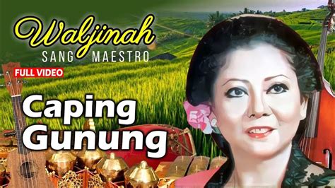 Waljinah - Caping Gunung Langgam Campursari Sang Maestro || Gending Jawa - YouTube