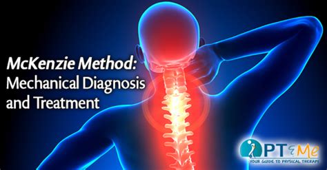 McKenzie Method: Mechanical Diagnosis and Treatment - PT & ME