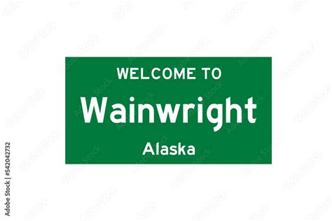 Wainwright, Alaska, USA. City limit sign on transparent background. Stock Illustration | Adobe Stock