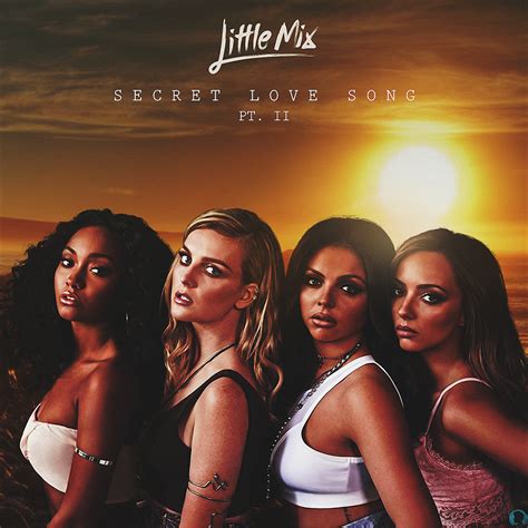 Little Mix - Secret Love Song Pt. 2 by senoritostephen on DeviantArt