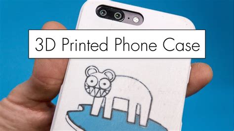 3D Printing a Phone Case - YouTube