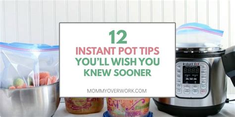 12 Instant Pot Tips & Hacks YOU'LL WISH YOU KNEW SOONER