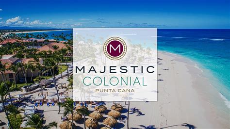 Majestic Colonial Resort Punta Cana, Dominican Republic | An In Depth ...