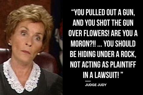 9 Soul-Crushing Judge Judy Quotes | Judge judy quotes, Judge judy, Judge judy meme