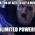 Palpatine Unlimited Power Meme Generator - Imgflip