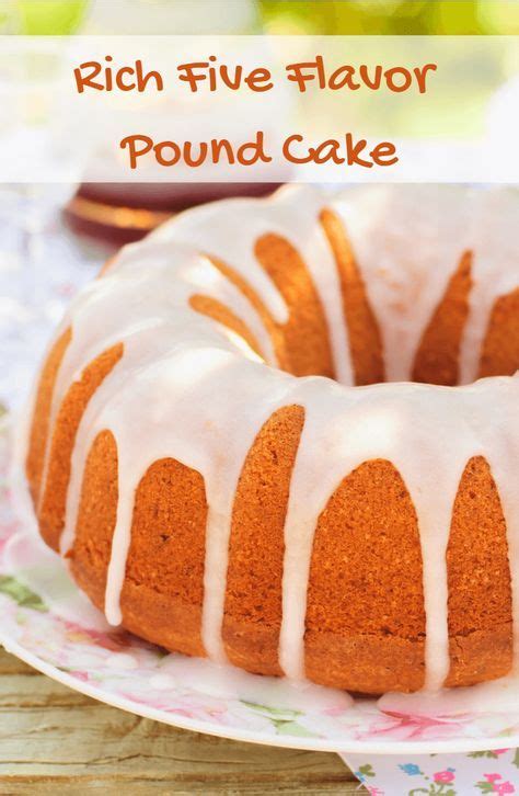 Rich Five Flavor Pound Cake | Pound cake, Five flavor pound cake, Pound cake recipes