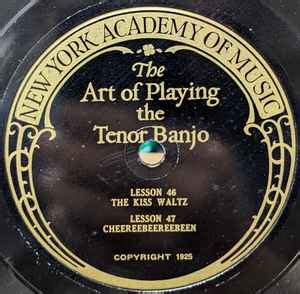 Unknown Artist – The Art Of Playing The Tenor Banjo (Lessons 46 - 49) (Shellac) - Discogs