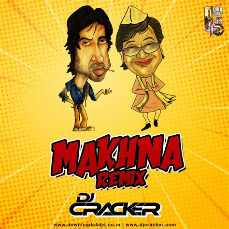 Makhna (Remix) - DJ Cracker | Downloads4Djs