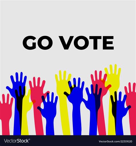 Go vote social motivational poster template Vector Image