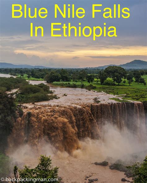 Blue Nile Falls Ethiopia (A Visit To Tis Abay Smoky Waters) | Ethiopia travel, Africa travel ...