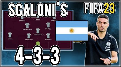 Replicate Lionel Scaloni's 4-3-3 Argentina Tactics in FIFA 23 | Custom Tactics Explained - YouTube