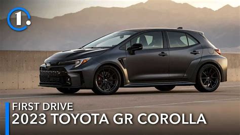 2023 Toyota GR Corolla First Drive Review: Better Than Good, GReat