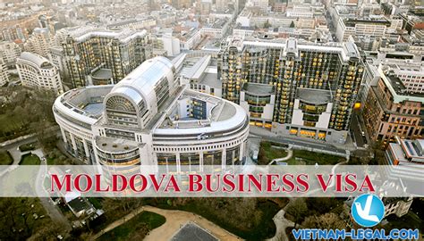 VISA TO MOLDOVA | Vietnam Legal Advisor