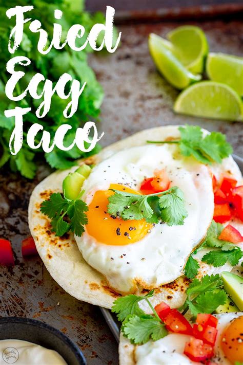 Fried Egg Taco (Breakfast Taco) - Sprinkles and Sprouts