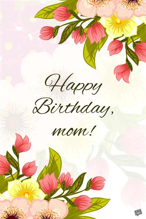 Happy Birthday, Mom! | Birthday Greetings for Mother