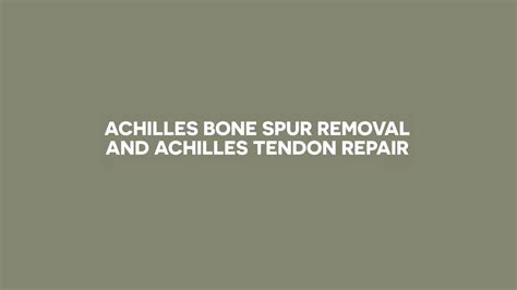 Surgery Videos - Achilles Bone Spur Removal and Achilles Tendon Repair ...