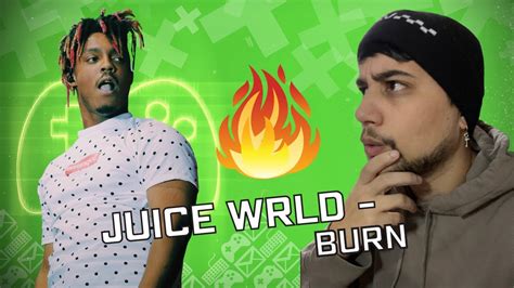 First Reaction to "Juice WRLD - Burn" F*** Yea! - YouTube