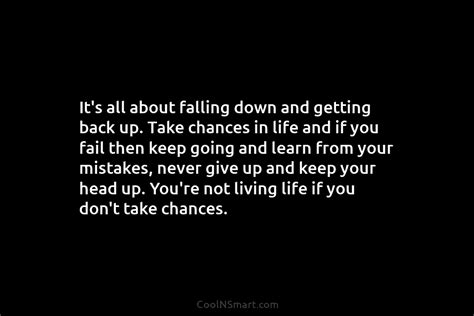 Quote: It’s all about falling down and getting... - CoolNSmart