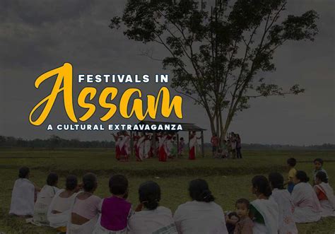 Berühmte Festivals von Assam, die Sie 2023 erleben müssen | Adotrip