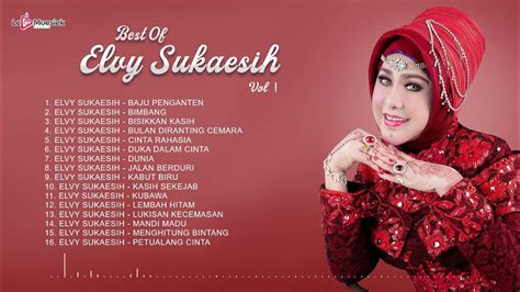 Best Of Elvy Sukaesih Vol I - Kompilasi Lagu Lagu Terbaik Elvy Sukaesih - YouTube