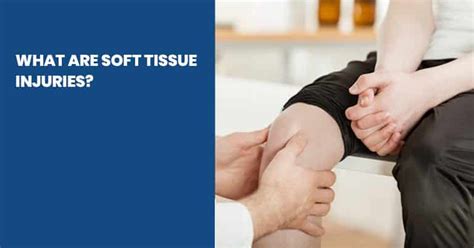 What Are Soft Tissue Injuries?