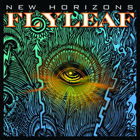 Flyleaf – New Horizons Lyrics | Genius Lyrics