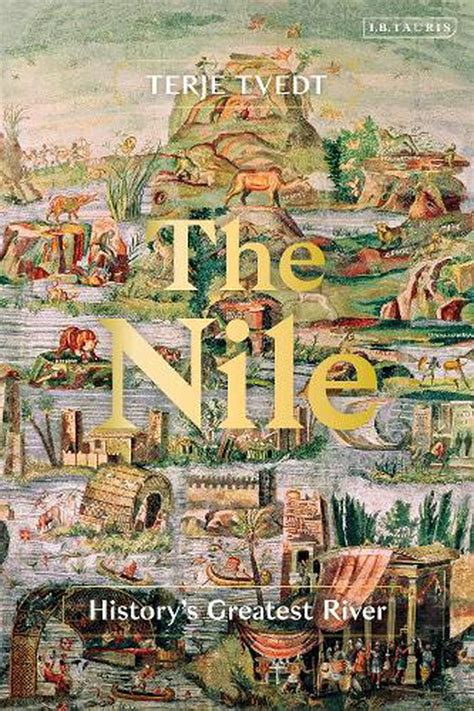 The Nile by Terje Tvedt, Hardcover, 9780755616794 | Buy online at The Nile