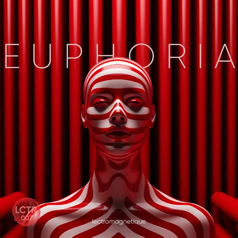 Euphoria | Lectromagnetique