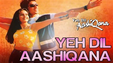 Yeh Dil Aashiqanaa movie 2002 Star cast, Songs, Box office Collection