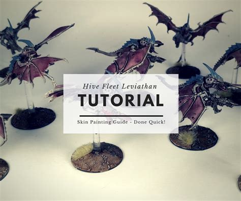 Fortress Erioch: Hive Fleet Leviathan Skin Tutorial - A quick approach!