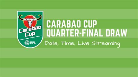 Carabao Cup 2023-24 Quarter-Final Draw: Date, Time, Live Streaming and How to Watch - myKhel