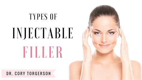 Types of Injectable Filler | Toronto - Dr. Cory Torgerson - YouTube