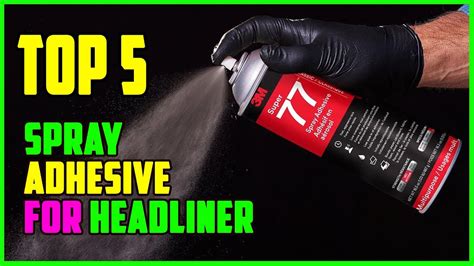 TOP 5 Best Spray Adhesive for Headliner 2023 - YouTube