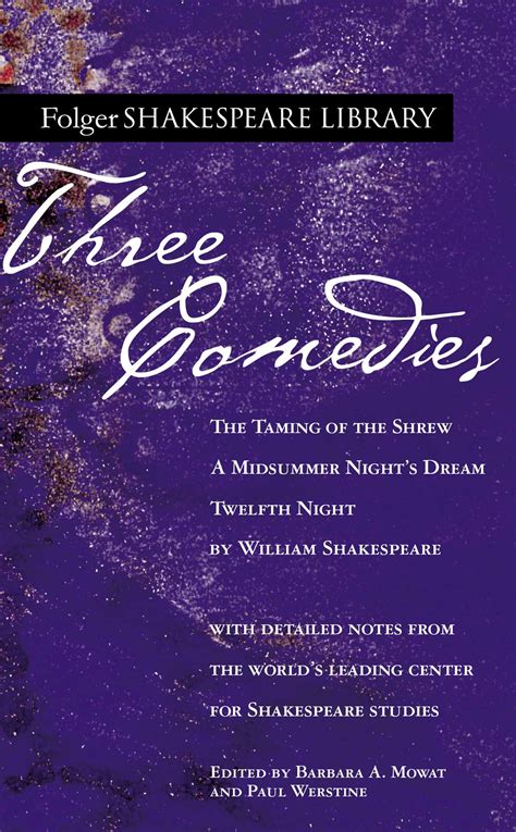 Three Comedies | Book by William Shakespeare, Dr. Barbara A. Mowat ...