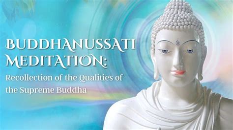 Buddhanussati Meditation: Recollection of the Qualities of the Supreme Buddha - Buddhist Nuns of ...