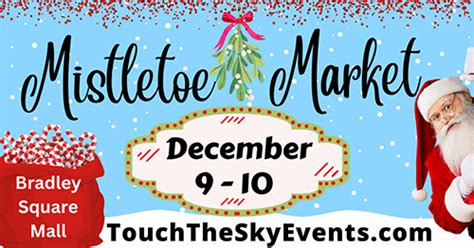 Mistletoe Market December 9-10, 2023 | Touch The Sky Events