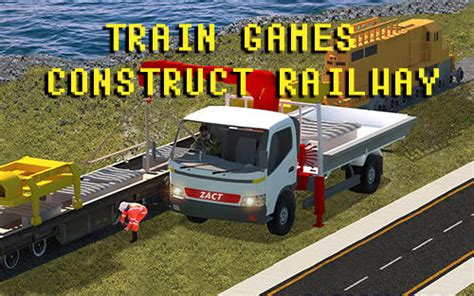 Download game Train games: Construct railway free | 9LifeHack.com