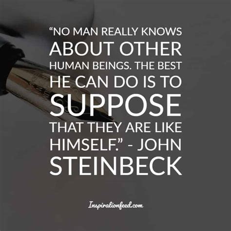 30 John Steinbeck Quotes To Give You a New Perspective On Life | Inspirationfeed