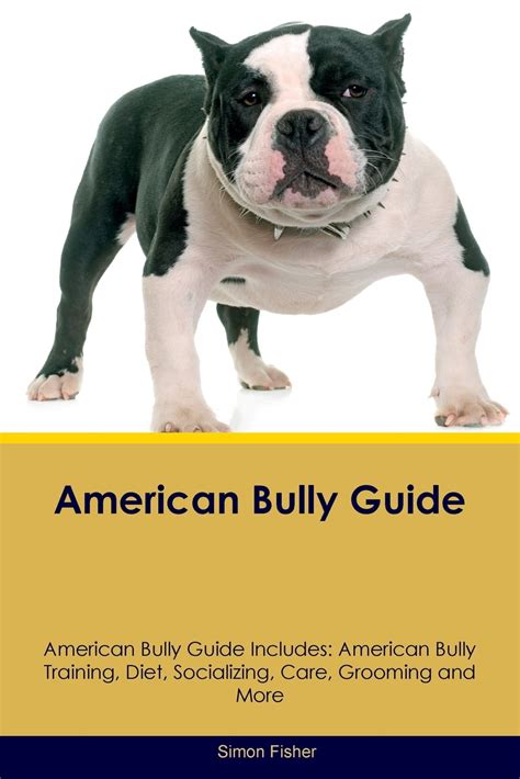 American Bully Guide American Bully Guide Includes : American Bully ...