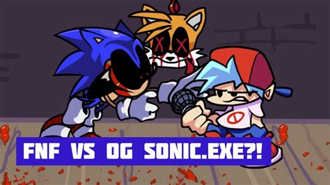 FNF VS OG Sonic.EXE?! - YouTube