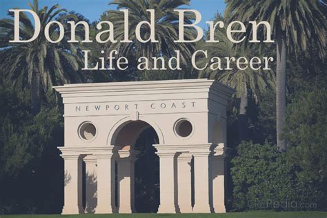 Donald Bren | Biography of America's Wealthiest Real Estate Developer